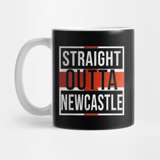 Straight Outta Newcastle Upon Tyne - Gift for England From Newcastle Upon Tyne Mug